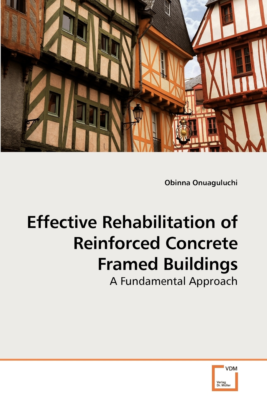 【预售按需印刷】Effective Rehabilitation of Reinforced Concrete Framed Buildings