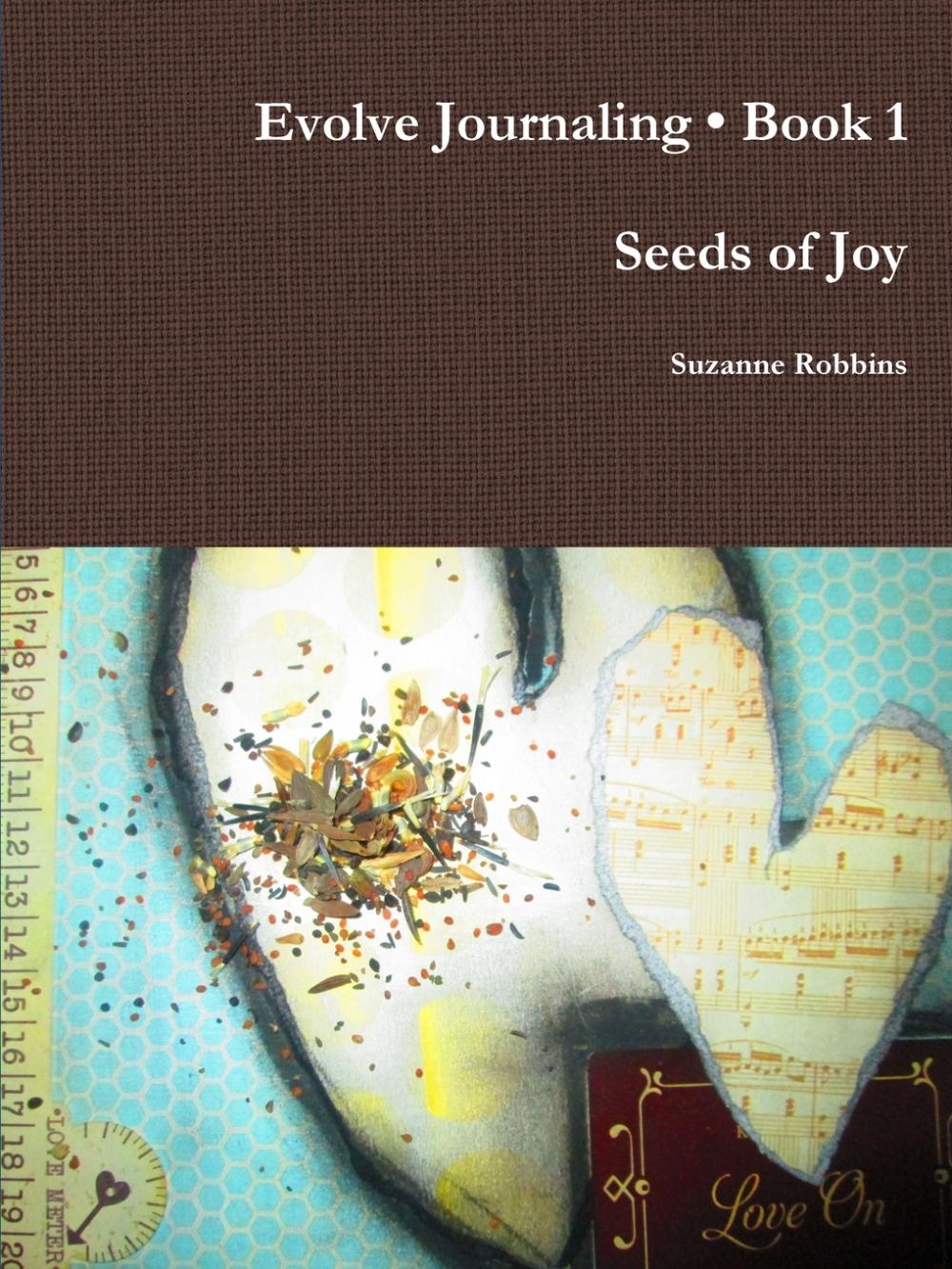 【预售按需印刷】Evolve Journaling Book 1  Seeds of Joy 书籍/杂志/报纸 原版其它 原图主图