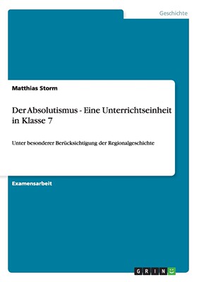 预售 按需印刷Der Absolutismus - Eine Unterrichtseinheit in Klasse 7德语ger