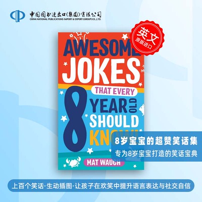 预售 Awesome Jokes That Every 8 Year Old Should Know! 每个8岁孩子都应该知道的精彩笑话! Mat Waugh 英文原版