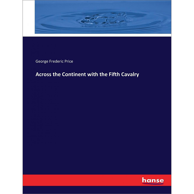 预售按需印刷 Across the Continent with the Fifth Cavalry