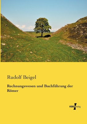 预售 按需印刷Rechnungswesen und Buchführung der R?mer德语ger