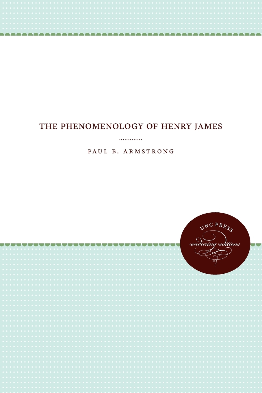 【预售按需印刷】The Phenomenology of Henry James