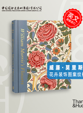 到货 威廉莫里斯的花 William Morris’s Flowers 英国杰出设计巨匠 花卉装饰图案纹样设计 T&H出版社 英文原版 中图原版进口