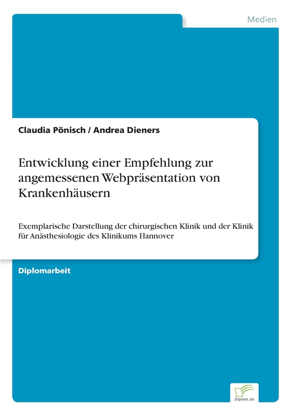 预售按需印刷Entwicklung einer Empfehlung zur angemessenen Webpr?sentation von Krankenh?usern德语ger