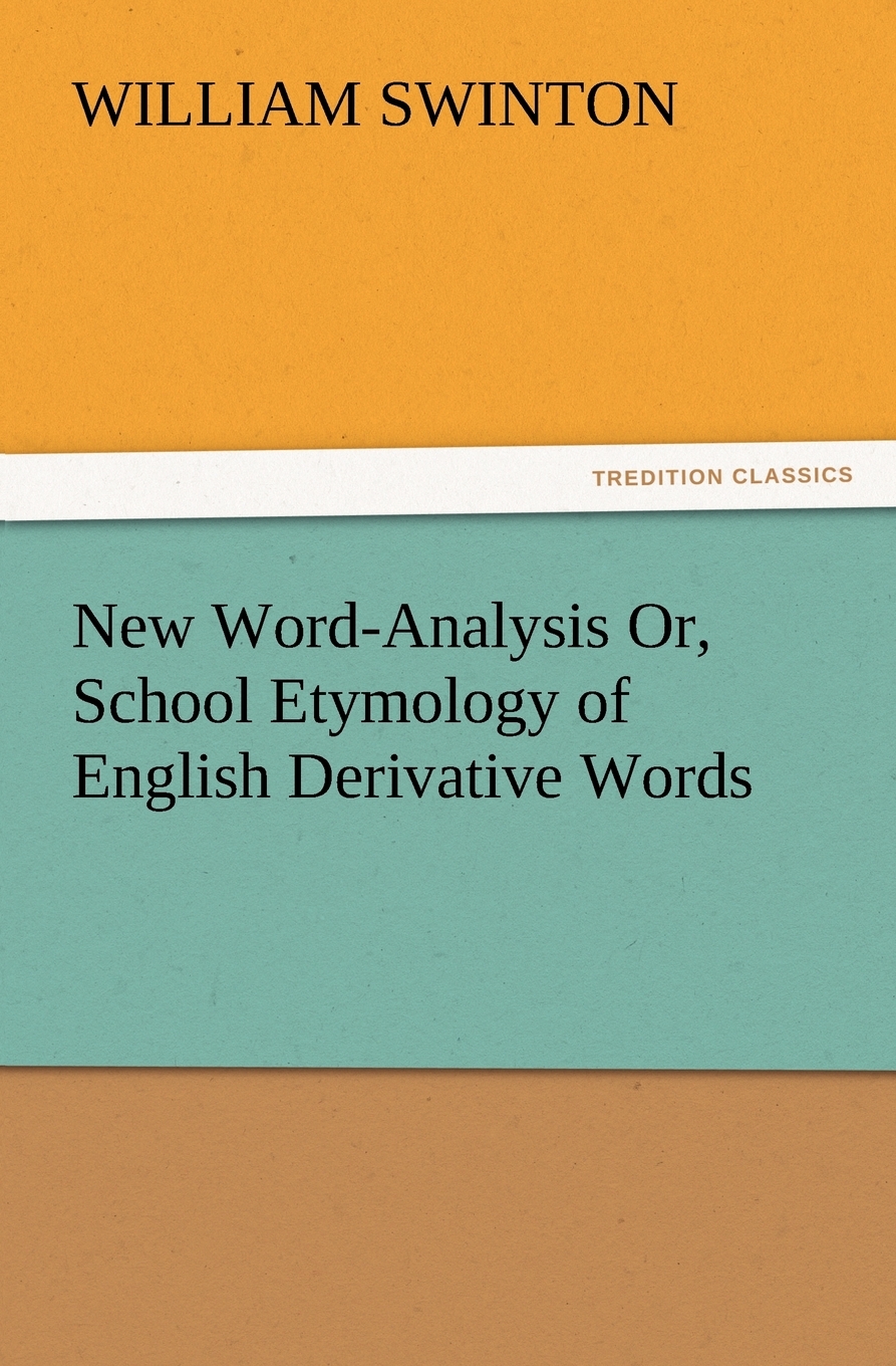 【预售按需印刷】New Word-Analysis Or School Etymology of English Derivative Words