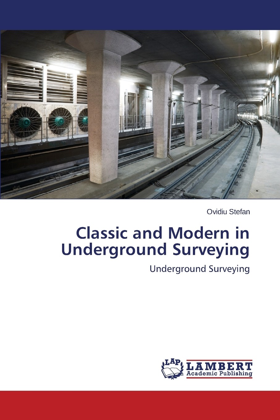 【预售 按需印刷】classic and modern in underground surveying