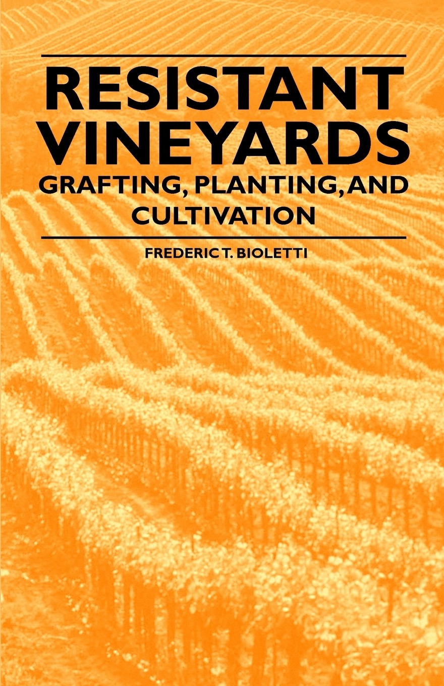 【预售 按需印刷】resistant vineyeards - grafting  planting  and