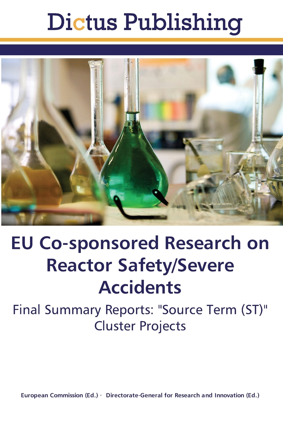 【预售 按需印刷】EU Co-sponsored Research on Reactor Safety/Severe Accidents 书籍/杂志/报纸 科学技术类原版书 原图主图