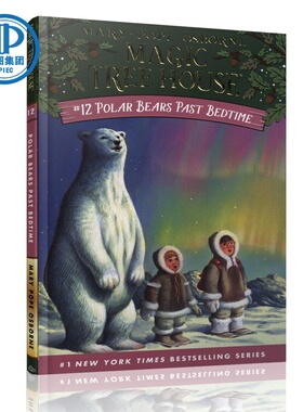 神奇树屋12：爱上北极熊 Magic Tree House:Polar Bears Past Bedtime