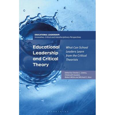 预售 Educational Leadership and Critical Theory英文原版 Bloomsbury