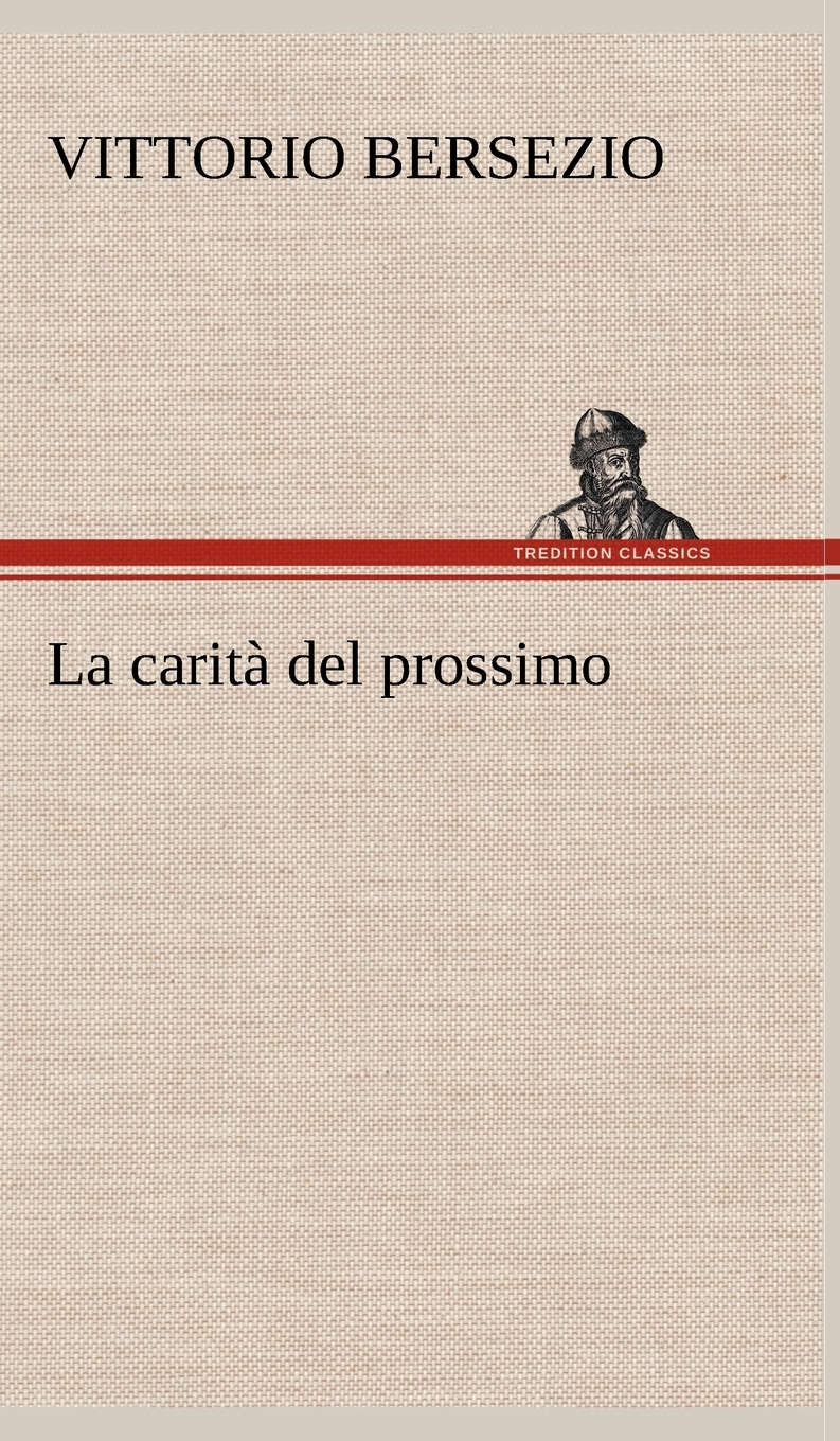 预售按需印刷 La carità del prossimo德语ger