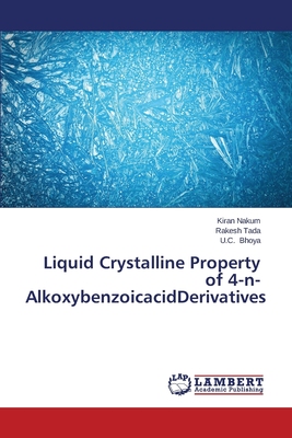 【预售 按需印刷】Liquid Crystalline Property of 4-n-AlkoxybenzoicacidDerivatives