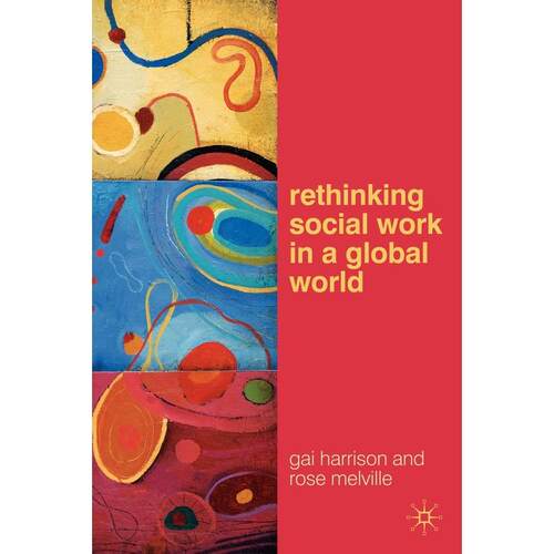 预售 Rethinking Social Work in a Global World英文原版 Bloomsbury