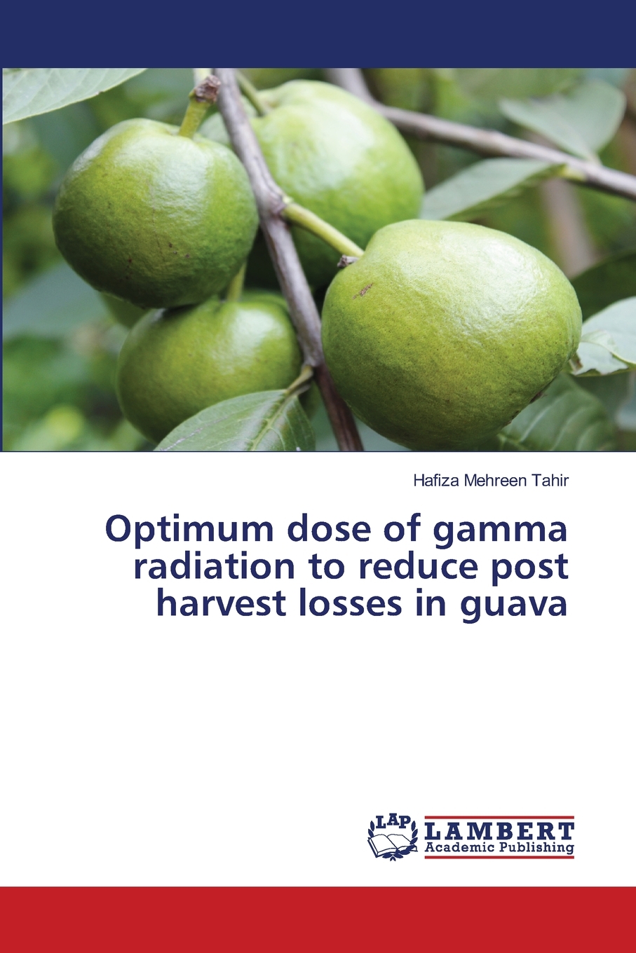 预售按需印刷Optimum dose of gamma radiation to reduce post harvest losses in guava