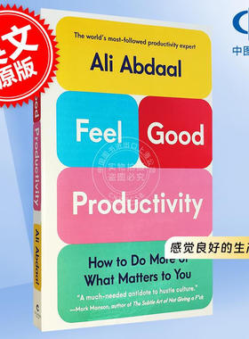 现货 感觉良好的生产力：如何做更多对你重要的事 阿里·阿卜杜 英文原版 Feel-Good Productivity