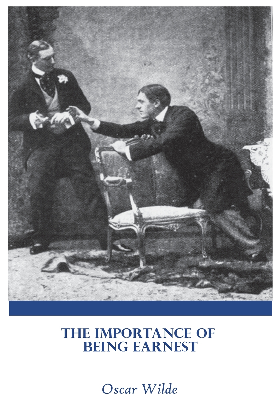 【预售 按需印刷】The Importance Of Being Earnest   by oscar wilde 书籍/杂志/报纸 文学小说类原版书 原图主图