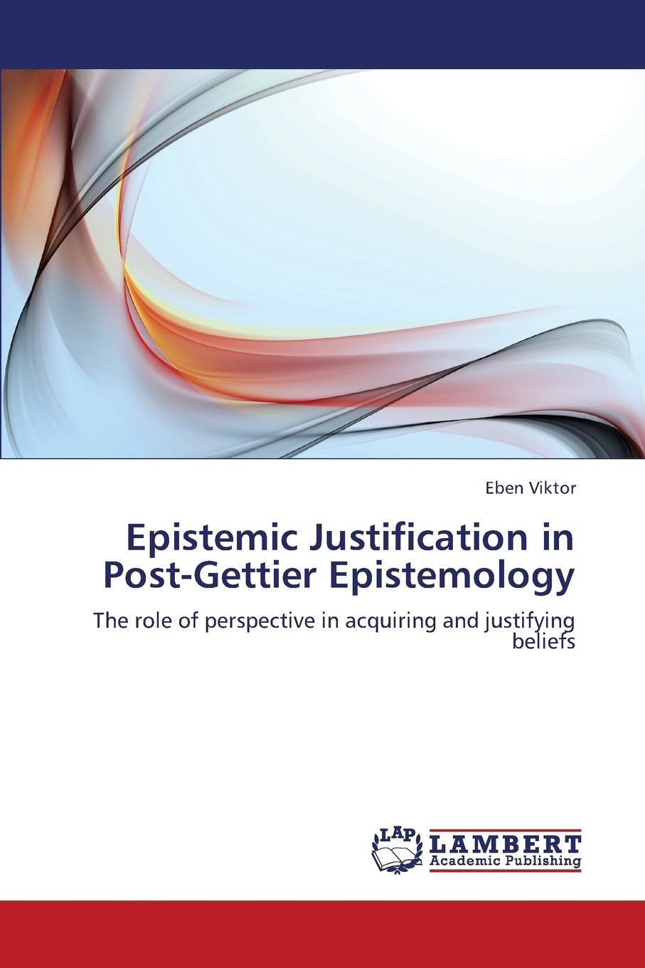 按需印刷】epistemic justification in post-gettier epistemology