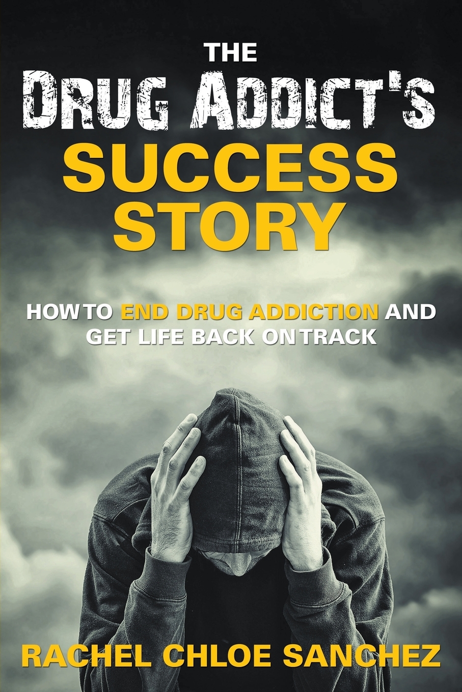 【预售按需印刷】A Drug Addict s Success Story