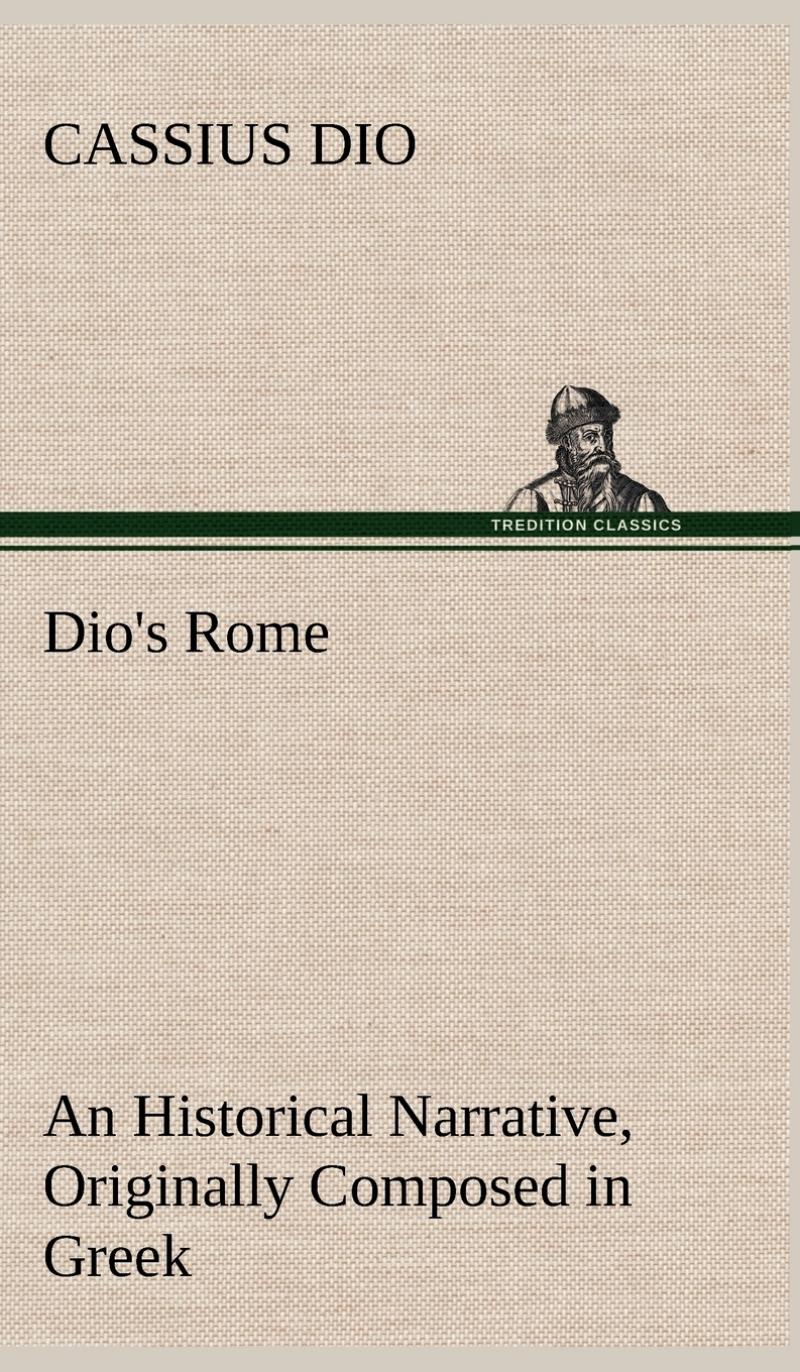 【预售按需印刷】Dio s Rome Volume 6 An Historical Narrative Originally Composed in Greek During The Reigns of Septi