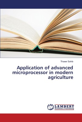 预售 按需印刷 Application of advanced microprocessor in modern agriculture