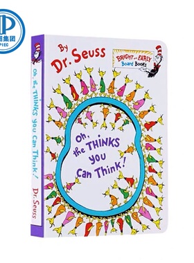你能有多少奇思妙想Dr. Seuss：Oh, the Thinks You Can Think 苏斯博士 低幼亲子想象力启蒙绘本 纸板书 英文原版 2-5岁
