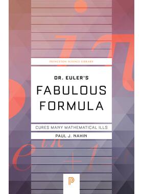 预售 Dr. Euler s Fabulous Formula欧拉博士的绝妙公式：治愈许多数学疾病