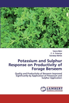 预售 按需印刷Potassium and Sulphur Response on Productivity of Forage Berseem