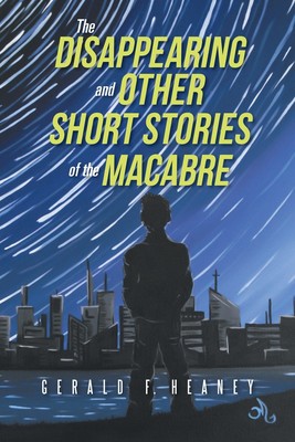 【预售 按需印刷】The Disappearing and Other Short Stories of the Macabre