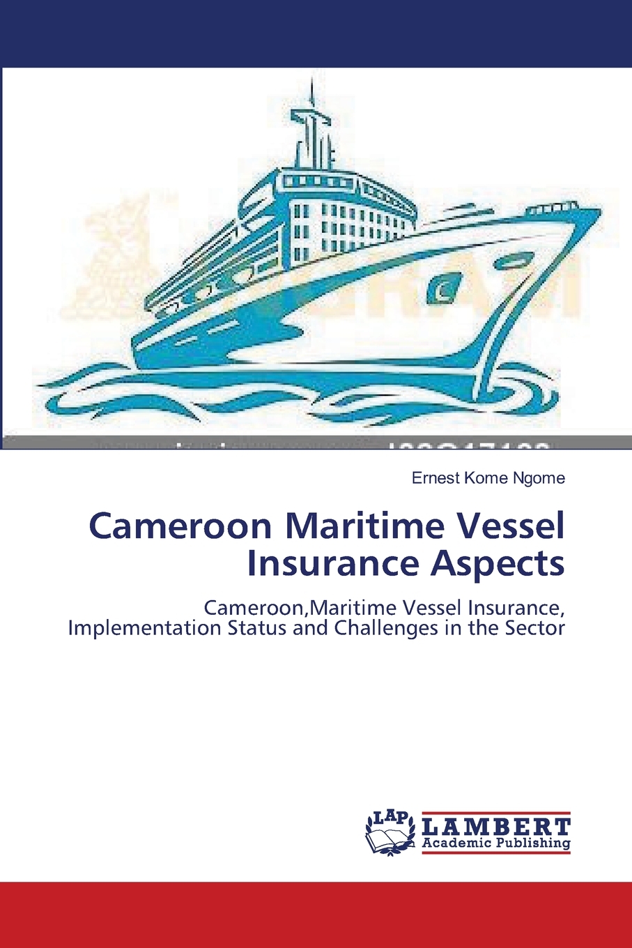 预售按需印刷 Cameroon Maritime Vessel Insurance Aspects