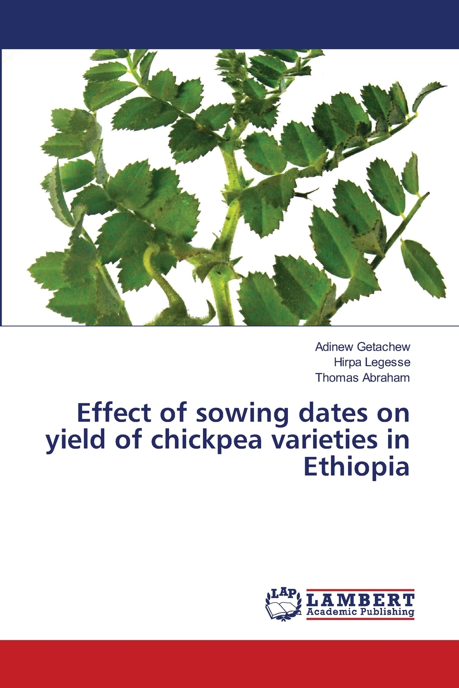 【预售 按需印刷】Effect of sowing dates on yield of chickpea varieties in Ethiopia 书籍/杂志/报纸 原版其它 原图主图