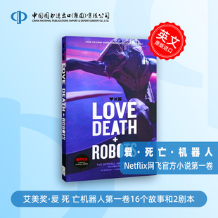 预售 爱死机 爱 死亡 机器人 官方小说第1卷 第2+3卷 英文原版 Love  Death and Robots  [9781925623383] [9781925623437]
