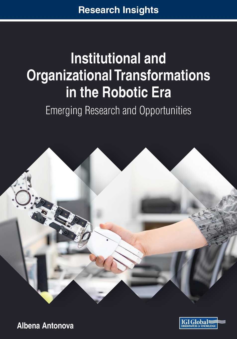 【预售 按需印刷】Institutional and Organizational Transformations in the Robotic Era 书籍/杂志/报纸 原版其它 原图主图