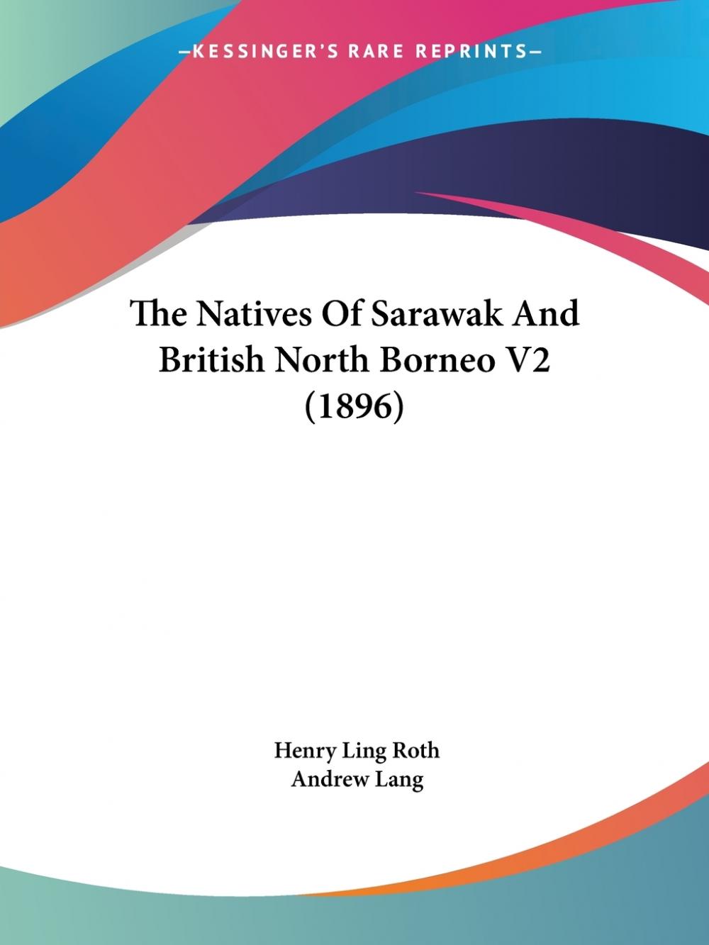 【预售按需印刷】The Natives Of Sarawak And British North Borneo V2(1896)