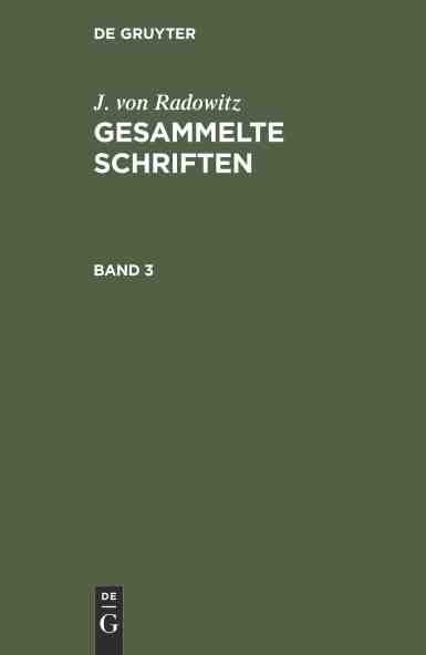 预售按需印刷 J. von Radowitz: Gesammelte Schriften. Band 3