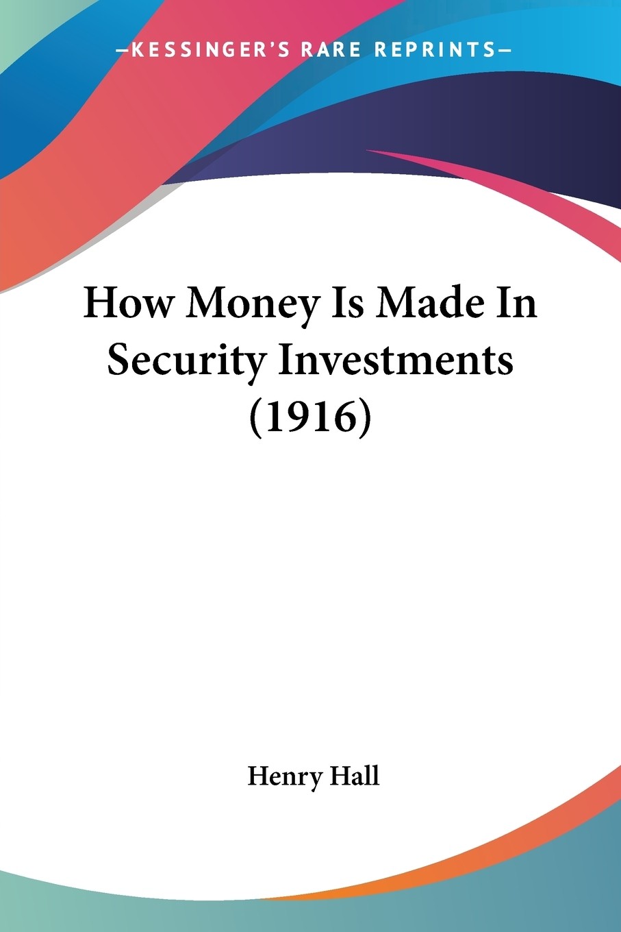 预售 按需印刷 how money is made in security investments (1916)