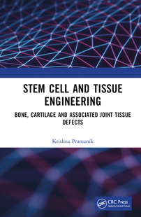 按需印刷 软骨及相关关节组织缺陷Stem Tissue 预订 干细胞与组织工程：骨 and Engineering Cell