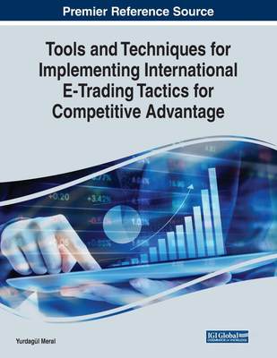 【预售 按需印刷】Tools and Techniques for Implementing International E-Trading Tactics for Competitive Advantage