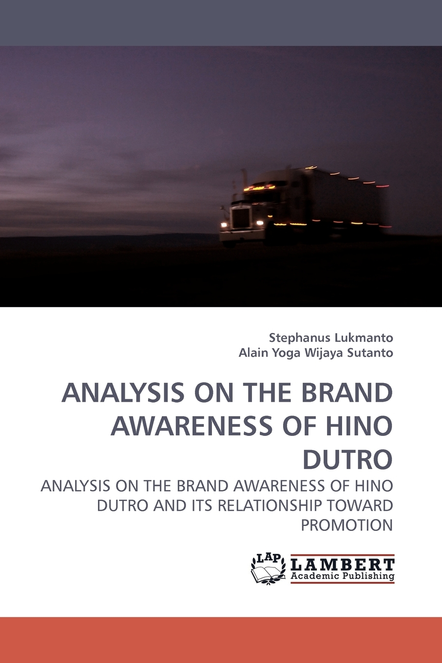 预售按需印刷 ANALYSIS ON THE BRAND AWARENESS OF HINO DUTRO