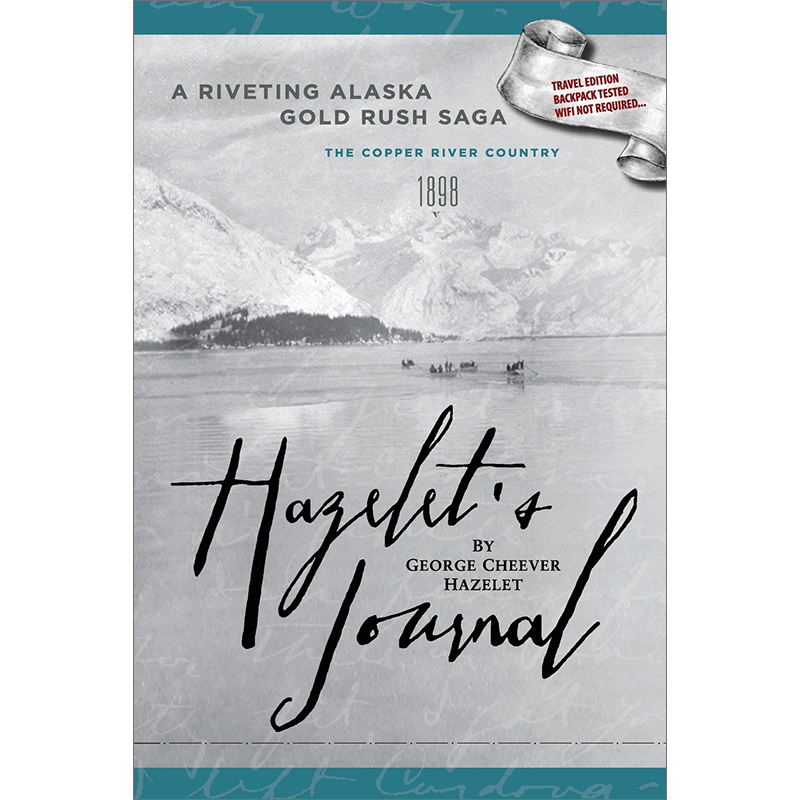 预售 按需印刷  HAZELET'S JOURNAL A Riveting Alaska Gold Rush Saga