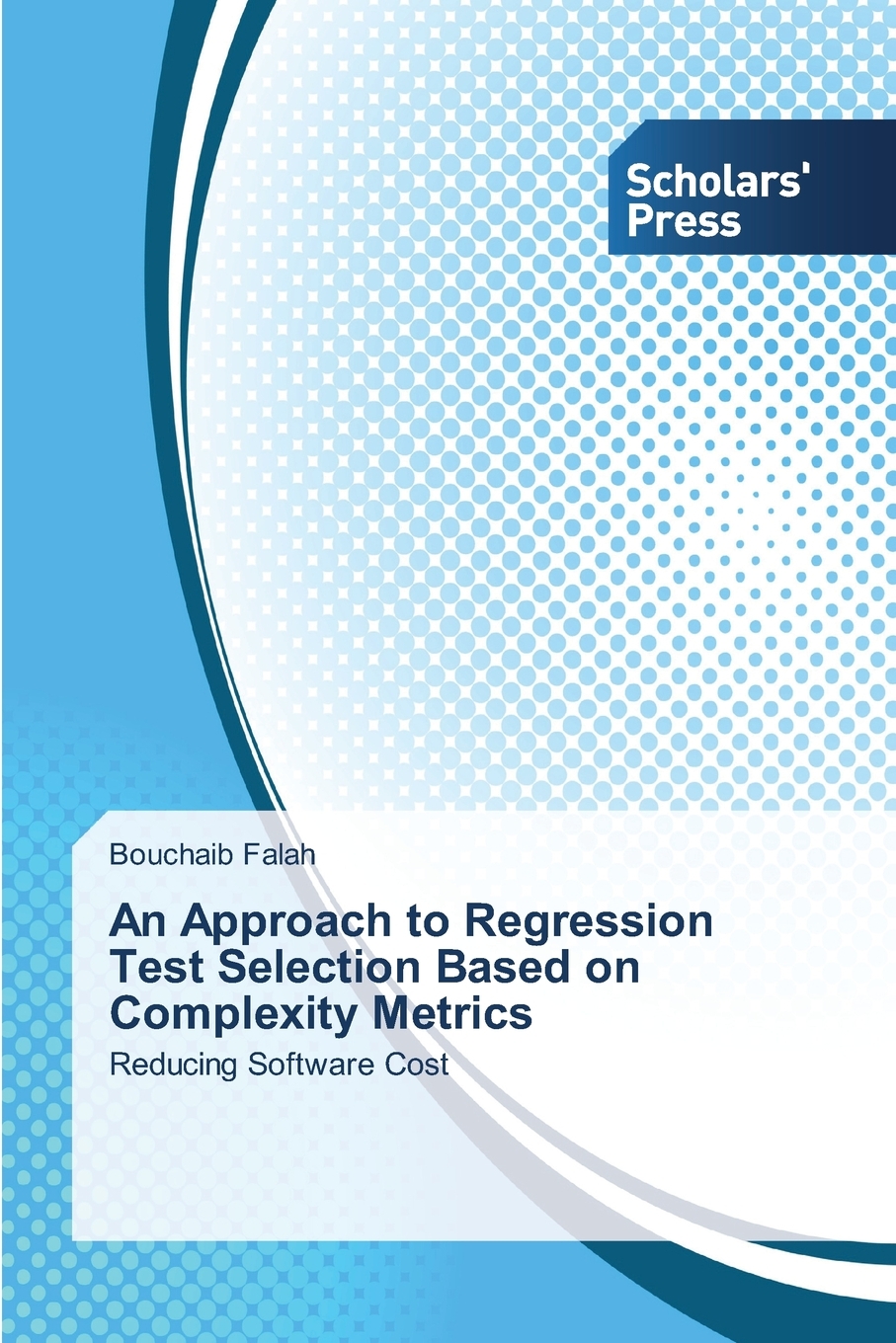 预售按需印刷 An Approach to Regression Test Selection Based on Complexity Metrics