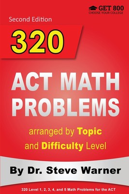 【预售 按需印刷】320 ACT Math Problems arranged by Topic and Difficulty Level  2nd Edition