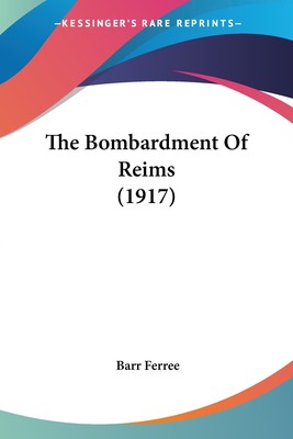 预售 按需印刷The Bombardment Of Reims (1917)