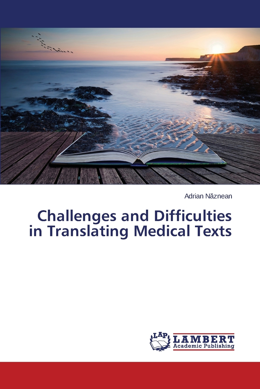 【预售按需印刷】Challenges and Difficulties in Translating Medical Texts