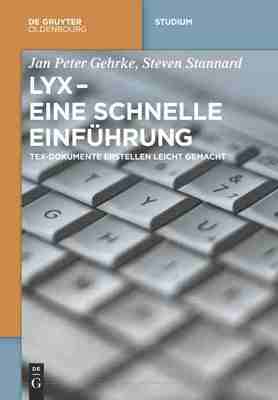 预售 按需印刷 LyX   Eine schnelle Einführung