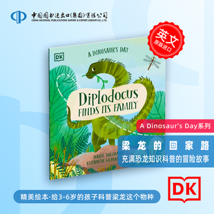 恐龙 Diplodocus 6岁幼儿宝宝启蒙益智绘本 Finds Its 精装 英文原版 回家路 Dinosaur Day Family DK出版 梁龙 一天