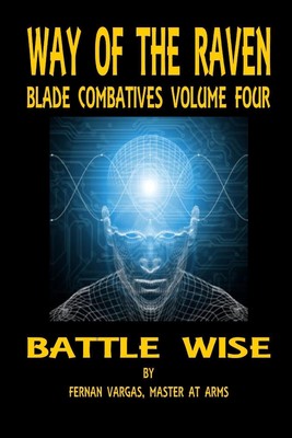 【预售 按需印刷】Way of the Raven Blade Combatives Volume 4