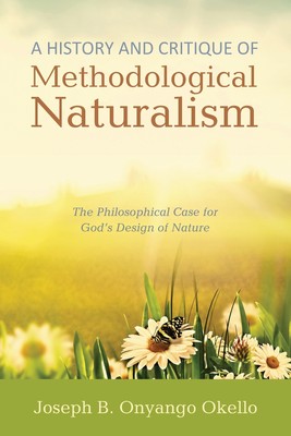 预售 按需印刷A History and Critique of Methodological Naturalism