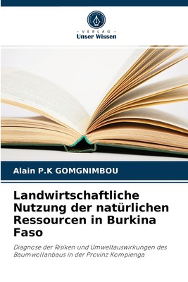 预售 按需印刷Landwirtschaftliche Nutzung der natürlichen Ressourcen in Burkina Faso德语ger