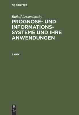 预售 按需印刷 Rudolf Lewandowsky: Prognose  und Informationssysteme und ihre Anwendungen. Band 1